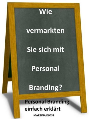 cover image of Wie vermarkten Sie sich mit Personal Branding?